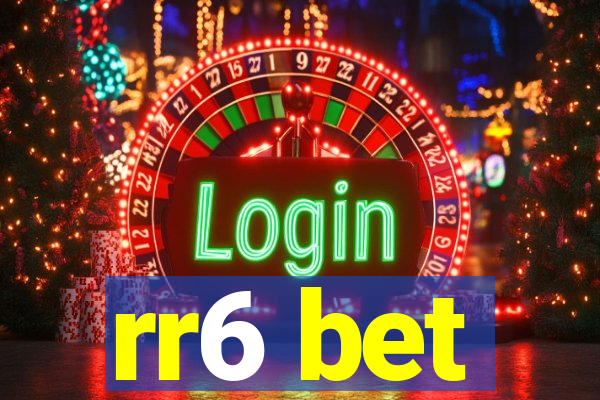 rr6 bet